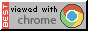 viewed with chrome button